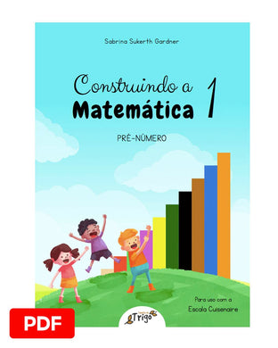 Construindo a Matemática 1 - Pré-número - PDF